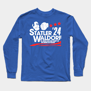 Muppets Long Sleeve T-Shirt - Statler and Waldorf For President 2024 by DarkLordPug